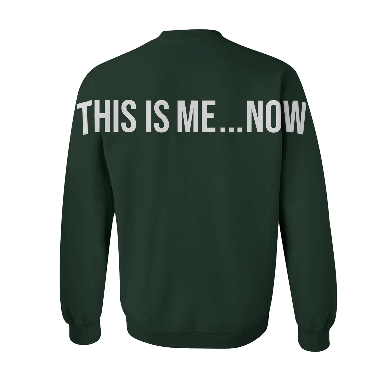This Is Me...Now Green Crewneck - Image 3